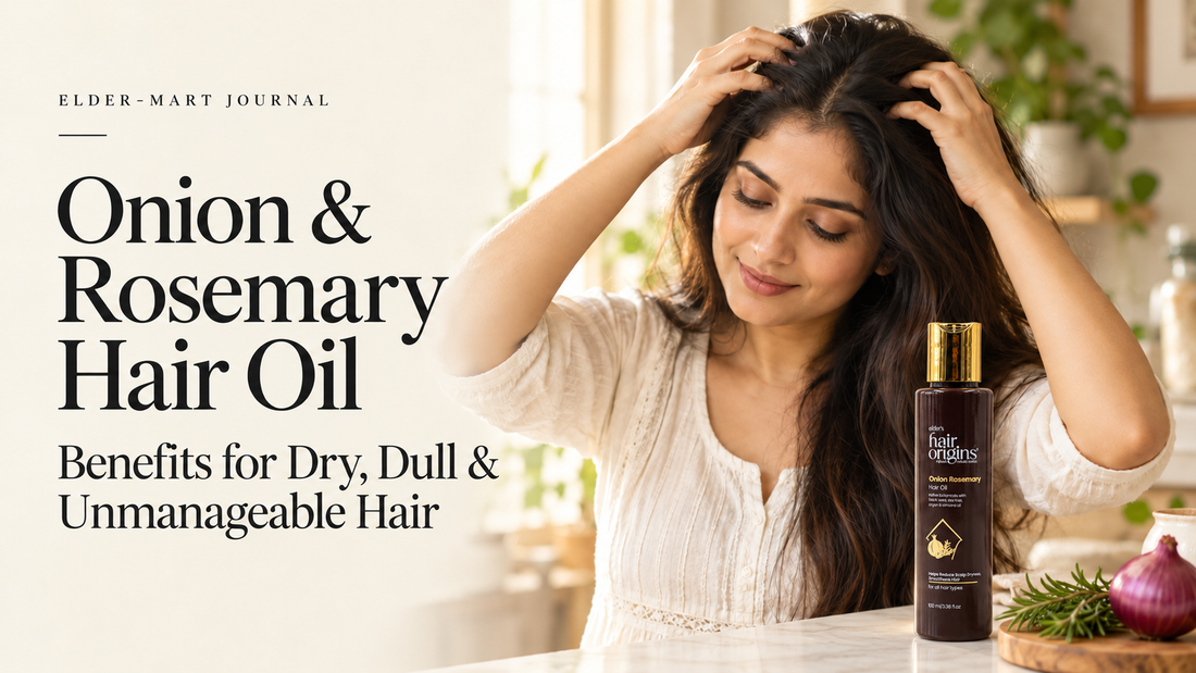 Onion Rosemary Hair Oil Benefits for Dry, Dull and Unmanageable Hair